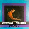 Chucho Valdes: Piano I album lyrics, reviews, download