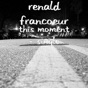 This Moment (feat. Megan Oliver) by Renald Francoeur