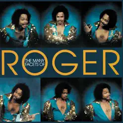 The Many Facets of Roger - Roger