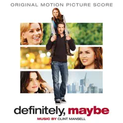 Definitely, Maybe - Clint Mansell Definitely, Maybe - Clint Mansell