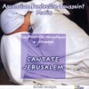 Cantate Jerusalem Vol 3 - Ascension - Pentecôte - Toussaint - Vierge Marie