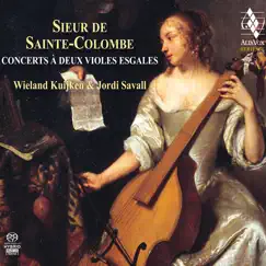 Sainte Colombe: Concerts à deux violes esgales by Jordi Savall & Wieland Kuijken album reviews, ratings, credits
