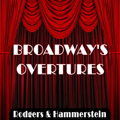 Broadway's Overtures - Richard Rodgers