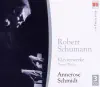 Stream & download Schumann: Davidsbundlertanze, Fantasie, Op. 17, Kreisleriana, Humoreske, Op. 20, Carnaval, Faschingsschwank Aus Wien