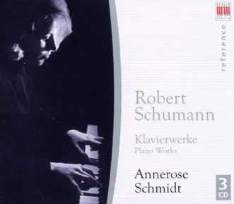 Schumann: Davidsbundlertanze, Fantasie, Op. 17, Kreisleriana, Humoreske, Op. 20, Carnaval, Faschingsschwank Aus Wien by Annerose Schmidt album reviews, ratings, credits