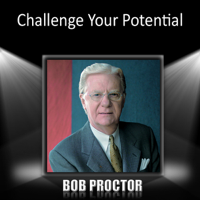 Bob Proctor - Challenge Your Potential (Unabridged  Nonfiction) artwork