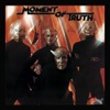 Moment of Truth - Helplessly