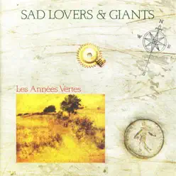 Les Annees Vertes - Sad Lovers and Giants