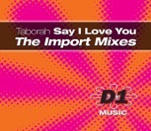 Say I Love You (The Import Mixes)