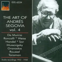 Guitar Recital: Segovia, Andres - Murcia, S. - Roncalli, L. - Weiss, S.L. - Handel, G.F. - Sor, F. (The Art of Andres Segovia, Vol. 4) (1952-1958) by Andrés Segovia & Rafael Puyana album reviews, ratings, credits