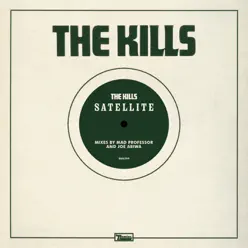Satellite Remixes - EP - Single - The Kills