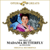 Opera Greats - The Best of - Madama Butterfly (Remastered) - Various Artists