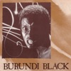 Burundi Black - Single