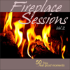 Fireplace Sessions, Vol. 2 - 50 Trax - Real Good Moments - Various Artists