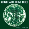 Progressive House Tunes, Vol. 3