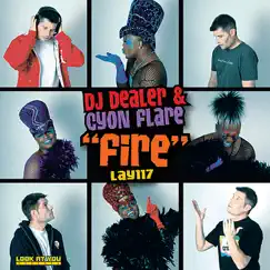 Fire - EP by DJ Dealer & Cyon Flare album reviews, ratings, credits