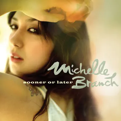 Sooner or Later - Single - Michelle Branch