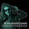 Let the Prophet Speak