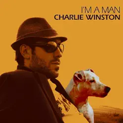 I'm a Man - Single - Charlie Winston I'm a Man - Single - Charlie Winston