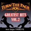 Turn the Page Greatest Hits, Vol. 2 (Bob Seger Tribute)