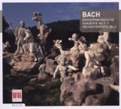 Bach: Orchestral Suite No. 4 & Brandenburg Concertos Nos. 1-3