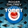 Roger Daltrey Performs The Who's Tommy (21 July 2011 London, UK) [Live]