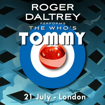 Roger Daltrey Performs The Who's Tommy (21 July 2011 London, UK) [Live] - Roger Daltrey