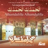 Alhamdulilla Alhamdulilla Vol. 1 - Islamic Naats