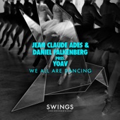 We All Are Dancing (Radio Version) [Yoav Presents Jean Claude Ades & Daniel Falkenberg] artwork