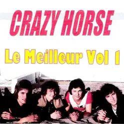 Le Meilleur Volume 1 - Crazy Horse