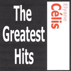 Elyane Célis - The Greatest Hits - Elyane Celis