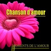 Chanson d'amour / Moments de l'amour