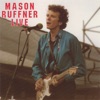 Mason Ruffner Live, 2007