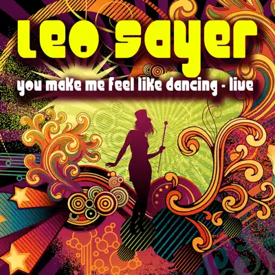 You Make Me Feel Like Dancing (Live) - Leo Sayer