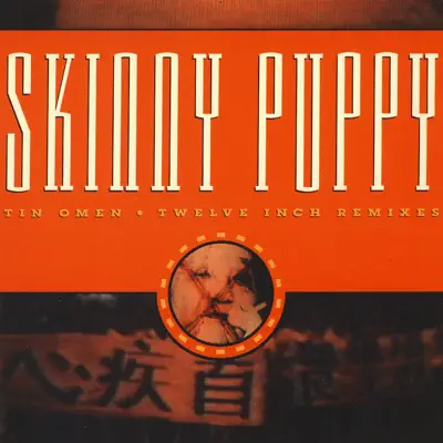 Tin Omen - Skinny Puppy
