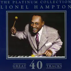 The Platinum Collection - Lionel Hampton The Platinum Collection - Lionel Hampton
