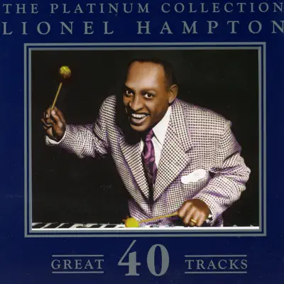The Platinum Collection - Lionel Hampton