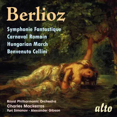 Berlioz: Symphonie Fantastique & Overtures - Royal Philharmonic Orchestra