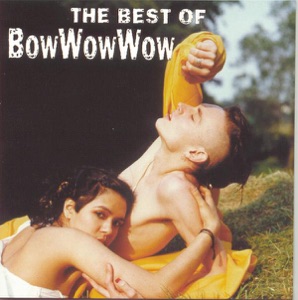 The Best of Bow Wow Wow