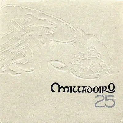 25 - Milladoiro