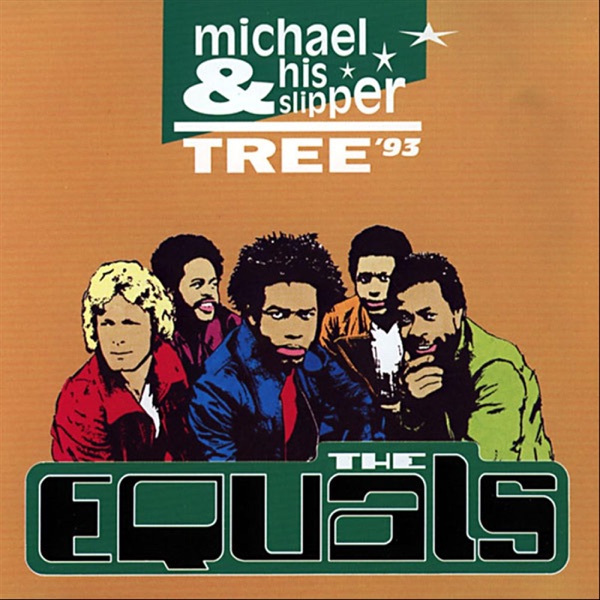 The Equals Michael And The Slipper Tree