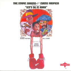 The Staple Singers - Let's Do It Again