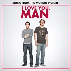 I Love You, Man (Music from the Motion Picture) by Various Artists album reviews, ratings, credits