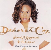 Dance Vault Mixes - Nobody's Supposed to Be Here: Deborah Cox