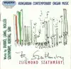 Stream & download Hungarian Contemporary Organ Music