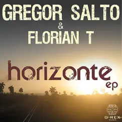Horizonte by Gregor Salto & Florian T album reviews, ratings, credits