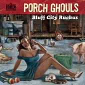 Porch Ghouls - Tragic Ground (Album Version)