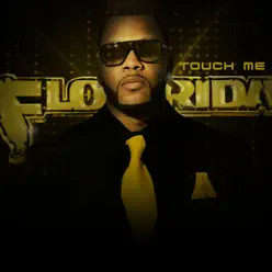 Touch Me - Single - Flo Rida