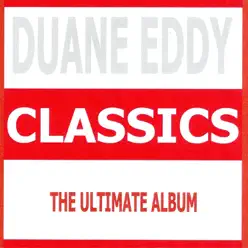 Classics - Duane Eddy - Duane Eddy