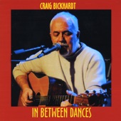 Craig Bickhardt - In Between Dances